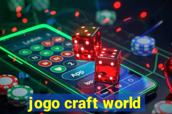 jogo craft world